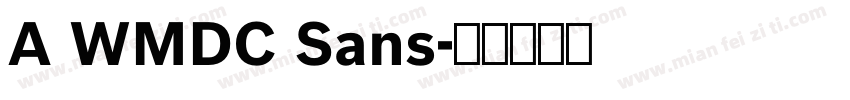 A WMDC Sans字体转换